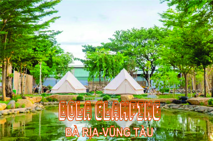 BOLA GLAMPING VŨNG TÀU