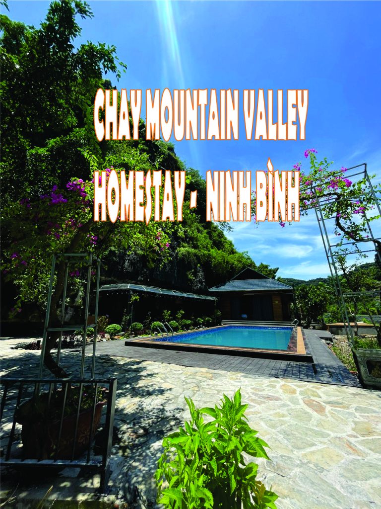 CHAY MOUNTAIN VALLEY HOMESTAY –  NINH BÌNH