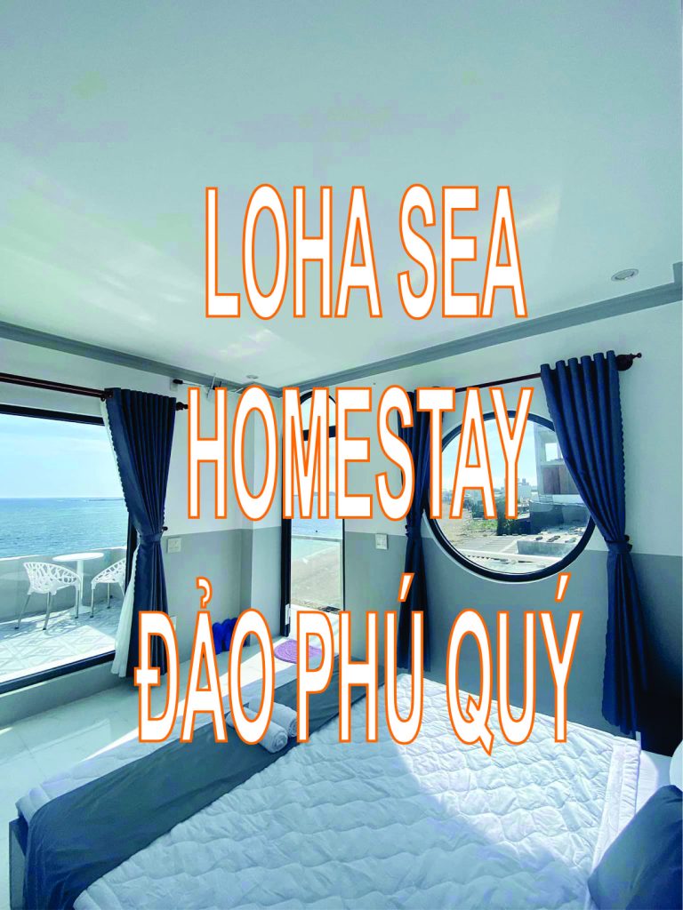 LOHA SEA HOMESTAY – ĐẢO PHÚ QUÝ