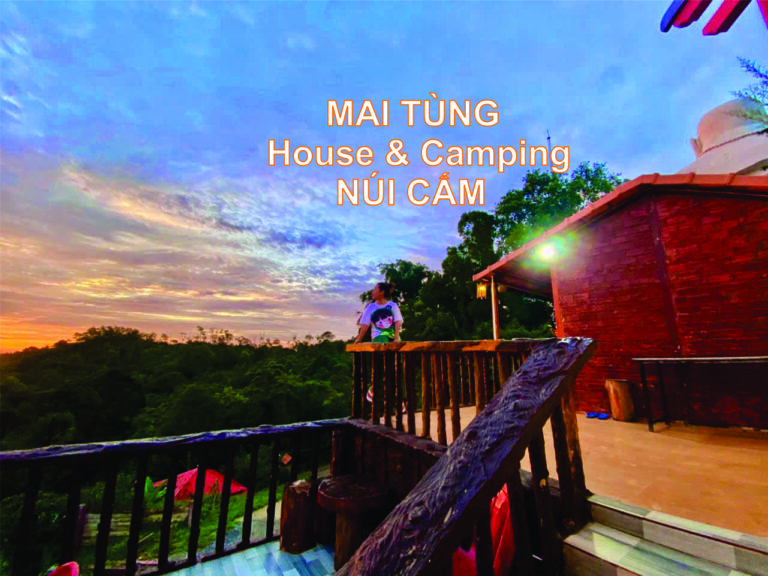 MAI TÙNG HOUSE & CAMPING- NÚI CẤM